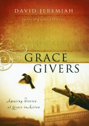 Grace Givers: Amazing Stories of Grace in Action Image