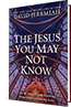 The Jesus You May Not Know