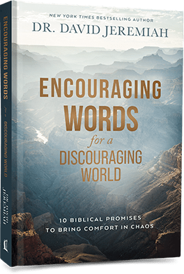 Encouraging Words for a Discouraging World, by Dr. David Jeremiah