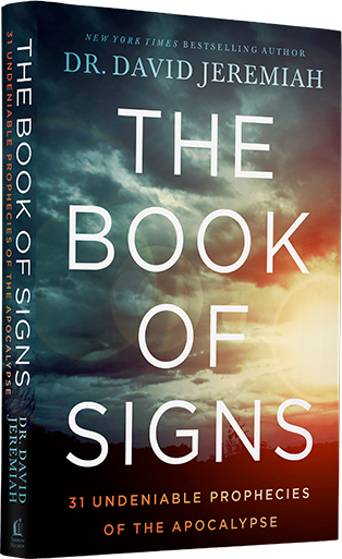 The Book of Signs: 31 Undeniable Prophecies of the Apocalypse - New from Dr. David Jeremiah