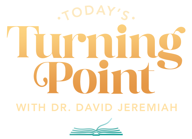 Today's Turning Point with Dr. David Jeremiah